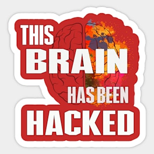 Brain Hacked Sticker